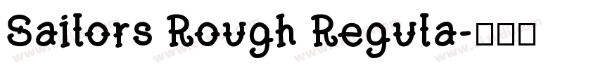 Sailors Rough Regula字体转换